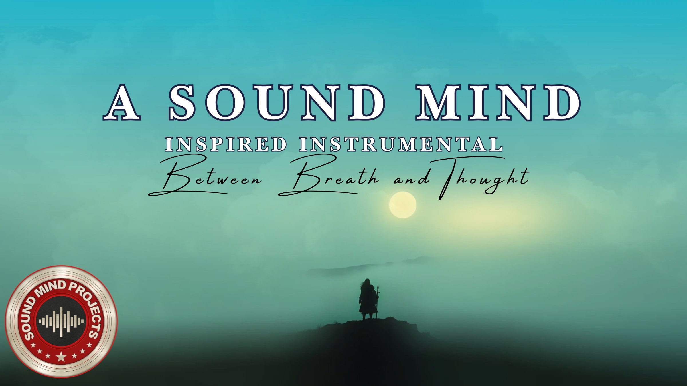 INSTRUMENTAL: BETWEEN BREATH AND THOUGHT
