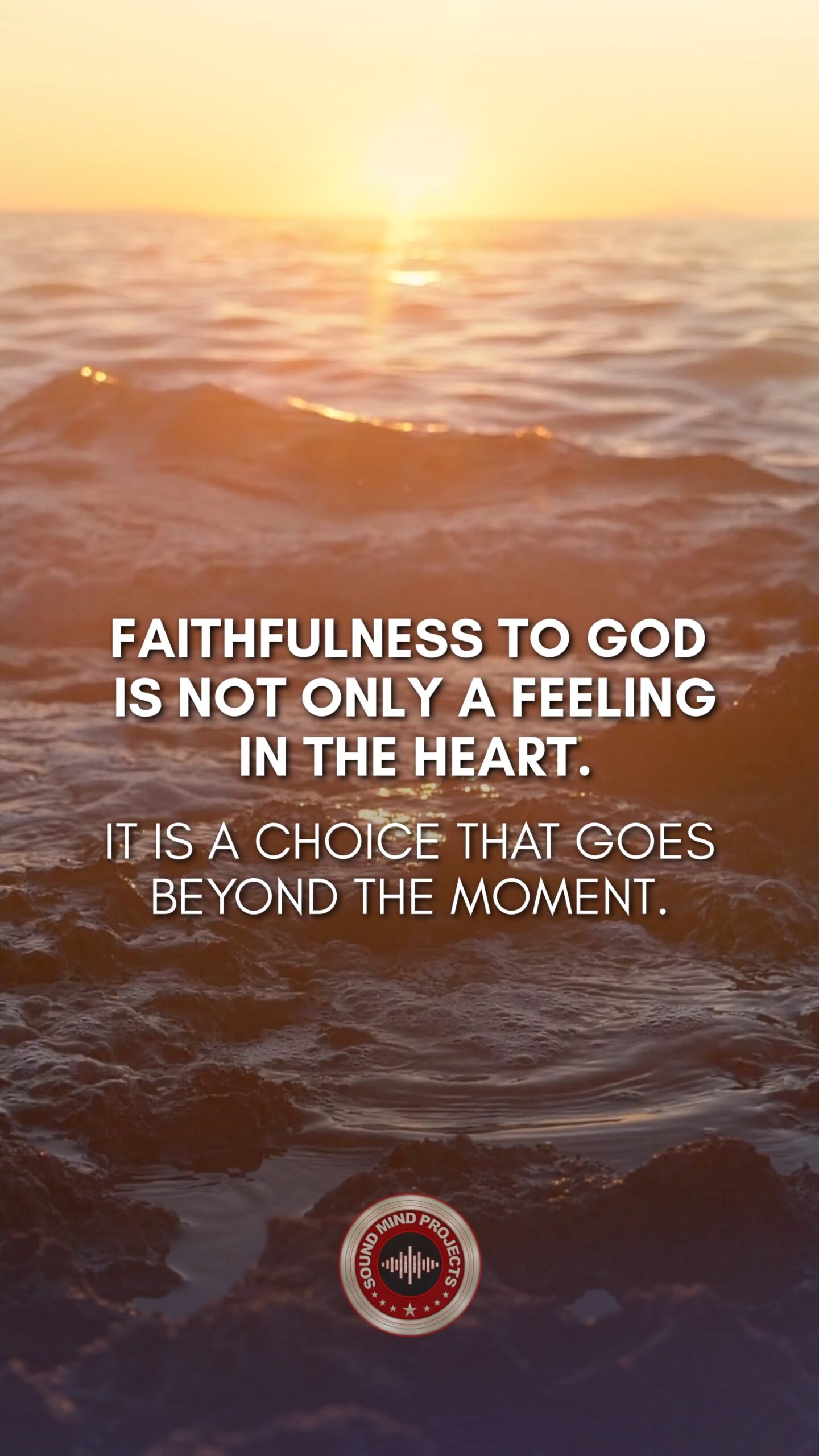 #62: Faithfulness Is A Decision