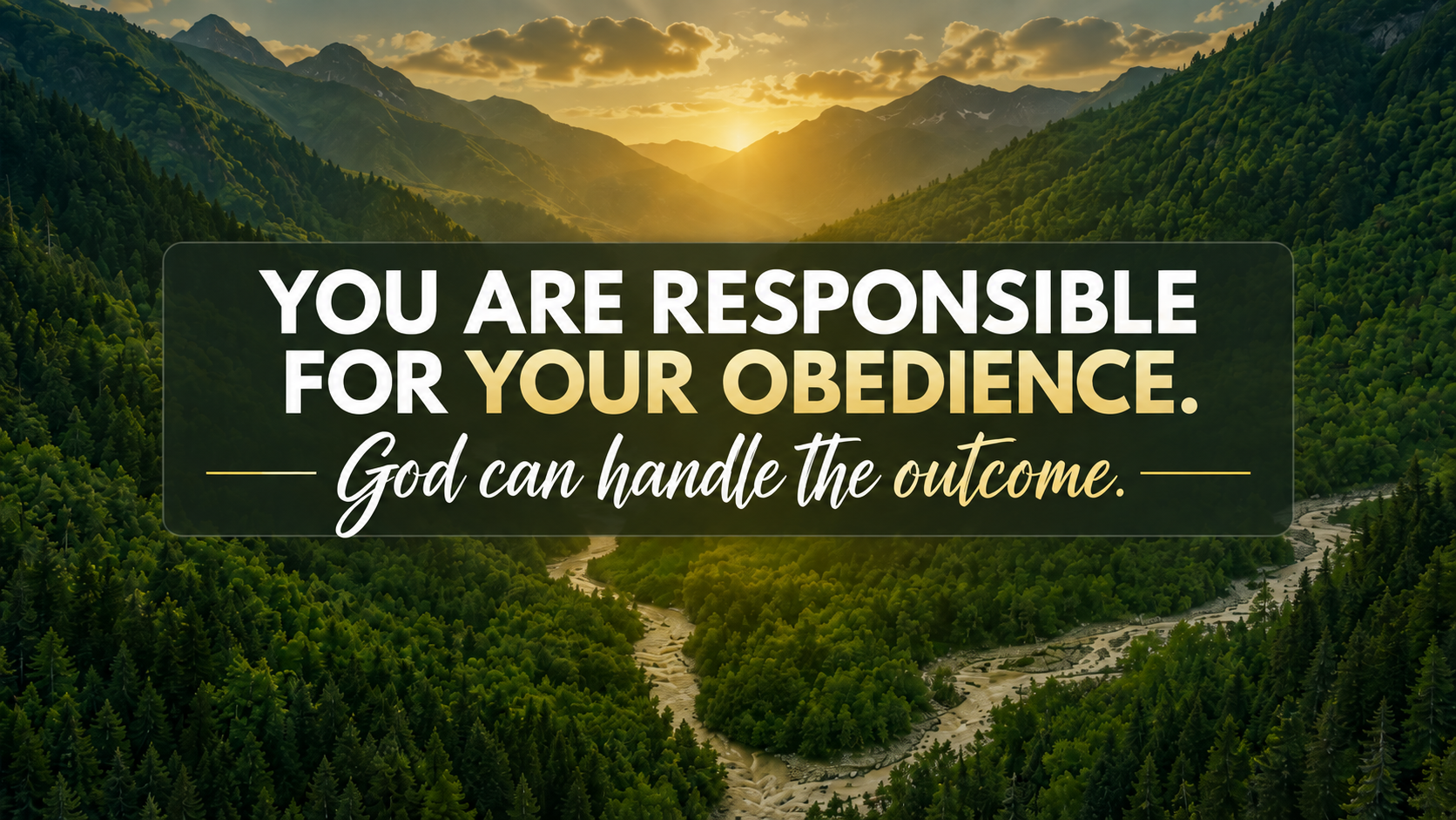 #53: You are responsible for your obedience.